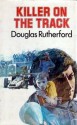 Killer On The Track - Douglas Rutherford