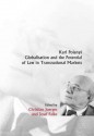 Karl Polanyi, Globalisation and the Potential of Law in Transnational Markets - Christian Joerges