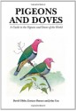 Pigeons and Doves: A Guide to the Pigeons and Doves of the World - David Gibbs