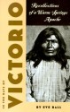 In the Days of Victorio: Recollections of a Warm Springs Apache - Eve Ball, James Kaywaykla