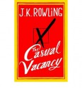 The Casual Vacancy - J.K. Rowling