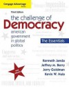 The Challenge of Democracy, Essentials: American Government in Global Politics, 3rd Edition - Kenneth Janda, Jeffrey M. Berry, Jerry Goldman