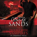 The Trouble With Vampires - Lynsay Sands