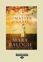 A Matter of Class - Mary Balogh