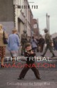 The Tribal Imagination: Civilization and the Savage Mind - Robin Fox