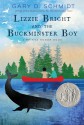 Lizzie Bright and the Buckminster Boy - Gary D. Schmidt