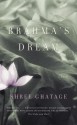 Brahma's Dream - Shree Ghatage