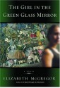 The Girl in the Green Glass Mirror - Elizabeth McGregor