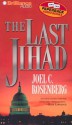 The Last Jihad (Audio) - Joel C. Rosenberg, Dick Hill