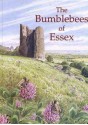 The Bumblebees of Essex - Ted Benton