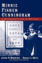 Minnie Fisher Cunningham: A Suffragist's Life in Politics - Judith N. McArthur, Harold L. Smith