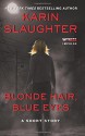 Blonde Hair, Blue Eyes - Karin Slaughter