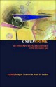 Cybercrime: Security and Surveillance in the Information Age - Douglas Thomas, Brian D. Loader