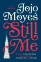 Still Me: A Novel - Jojo Moyes