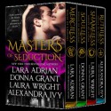 Masters of Seduction - Lara Adrian, Donna Grant, Laura Wright, Alexandra Ivy