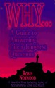 Why...: A Guide to Answering Life's Toughest Questions - Robin Norwood