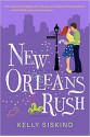 New Orleans Rush - Kelly Siskind