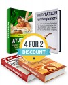 Meditation for Beginners Box Set: 101 Best Meditation Techniques for Mastering Meditation plus Top 22 Tai Chi Lessons for Beginners (Meditation for Beginners, Tai Chi For Beginners, Ayurveda) - Maria Davis, Sophia Campbell, Sylvia Boyd