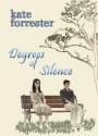 Degrees of Silence - Kate Forrester