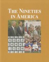 The Nineties in America- Volume 2 - Milton Berman