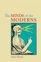 The Minds of the Moderns: Rationalism, Empiricism, and Philosophy of Mind - Janice Thomas