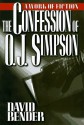 The Confession of O. J. Simpson - David Bender