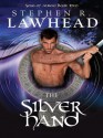 The Silver Hand: 2 (The Song of Albion) - Stephen Lawhead