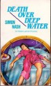 Death Over Deep Water - Simon Nash, Raymond Chapman