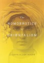 The Homoerotics of Orientalism by Boone Joseph A. (2015-05-19) Paperback - Boone Joseph A.