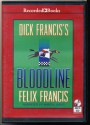 Dick Francis's Bloodline by Feliz Fancis Unabridged MP3 CD Audiobook - Feliz Fancis, Martin Jarvis, Martin Jarvis