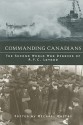 Commanding Canadians: The Second World War Diaries Of A. F. C. Layard - Michael Whitby, A.F.C. Layard