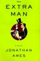 The Extra Man - Jonathan Ames