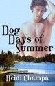 Dog Days of Summer - Heidi Champa