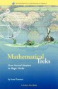 Mathematical Treks: From Surreal Numbers to Magic Circles - Ivars Peterson