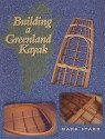 Building a Greenland Kayak - Mark Starr