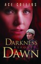 Darkness Before Dawn - Ace Collins