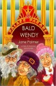 Bald Wendy - Jane Palmer