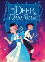 The Deep & Dark Blue - Niki Smith