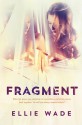 Fragment - Ellie Wade