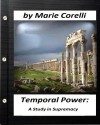 "Temporal power" a study in supremacy. by Marie Corelli (original text) - Marie Corelli