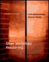 Uber Wohnbau / House-Ing: Carlo Baumschlager & Dietmar Eberle - Carlo Baumschlager