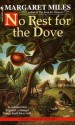 No Rest for the Dove (Bracebridge Mystery #3) - Margaret Miles