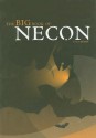 The Big Book of NECON - Darrell Schweitzer, Jill Bauman, Douglas Clegg, Christopher Golden, Peter Straub, Glenn Chadbourne, Douglas E. Winter, Gary A. Braunbeck, Thomas Tessier, Thomas F. Monteleone, Chet Williamson, Cortney Skinner, Peter Crowther, Ramsey Campbell, Alan Ryan, Charles L. Grant