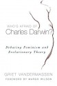 Who's Afraid of Charles Darwin?: Debating Feminism and Evolutionary Theory - Griet Vandermassen