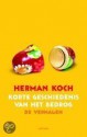 Korte geschiedenis van het bedrog: de verhalen - Herman Koch