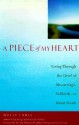 A Piece of My Heart: Living Through the Grief of Miscarriage, Stillbirth, or Infant Death - Molly Fumia