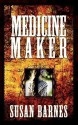 Medicine Maker - Susan Barnes