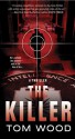 The Killer (Victor the Assassin Book 1) - Tom Wood, Tom Hinshelwood