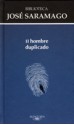 El hombre duplicado - José Saramago, Pilar del Río