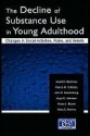 The Decline of Substance Use in Young Adulthood: Changes in Social Activities, Roles, and Beliefs - Jerald Bachman, John Schulenberg, Lloyd Johnston, Patrick O'Malley, Alison B Ludden, Jerald Ludden